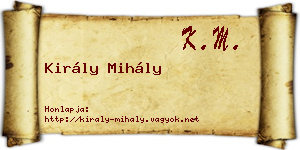Király Mihály névjegykártya